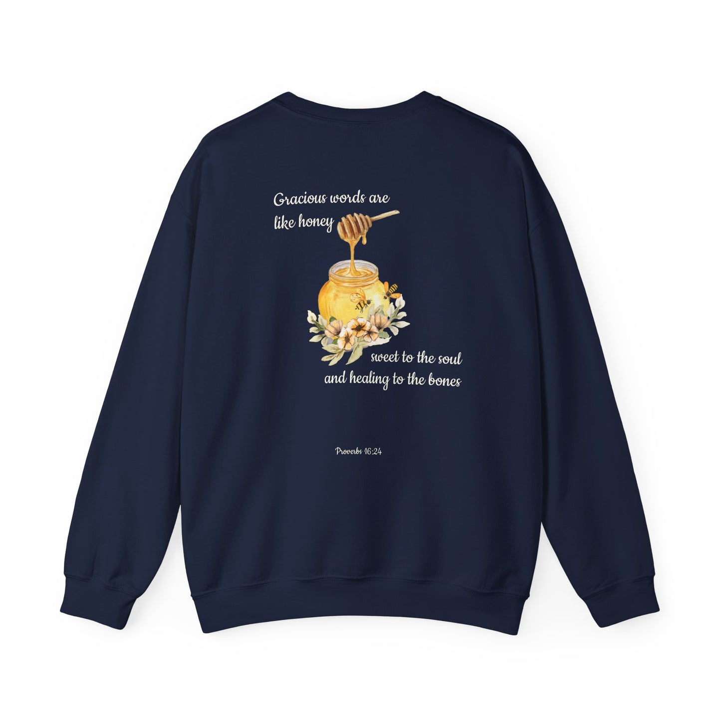 Proverbs 16:24 Crewneck Sweatshirt | Inspirational Scripture