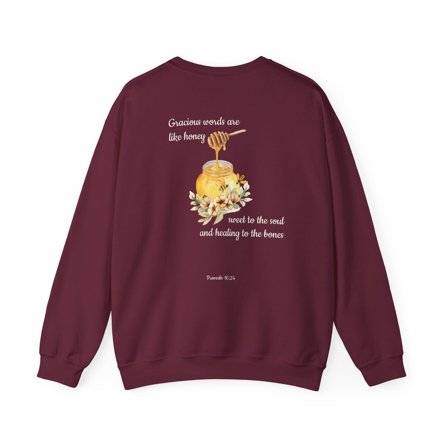 Proverbs 16:24 Crewneck Sweatshirt | Inspirational Scripture