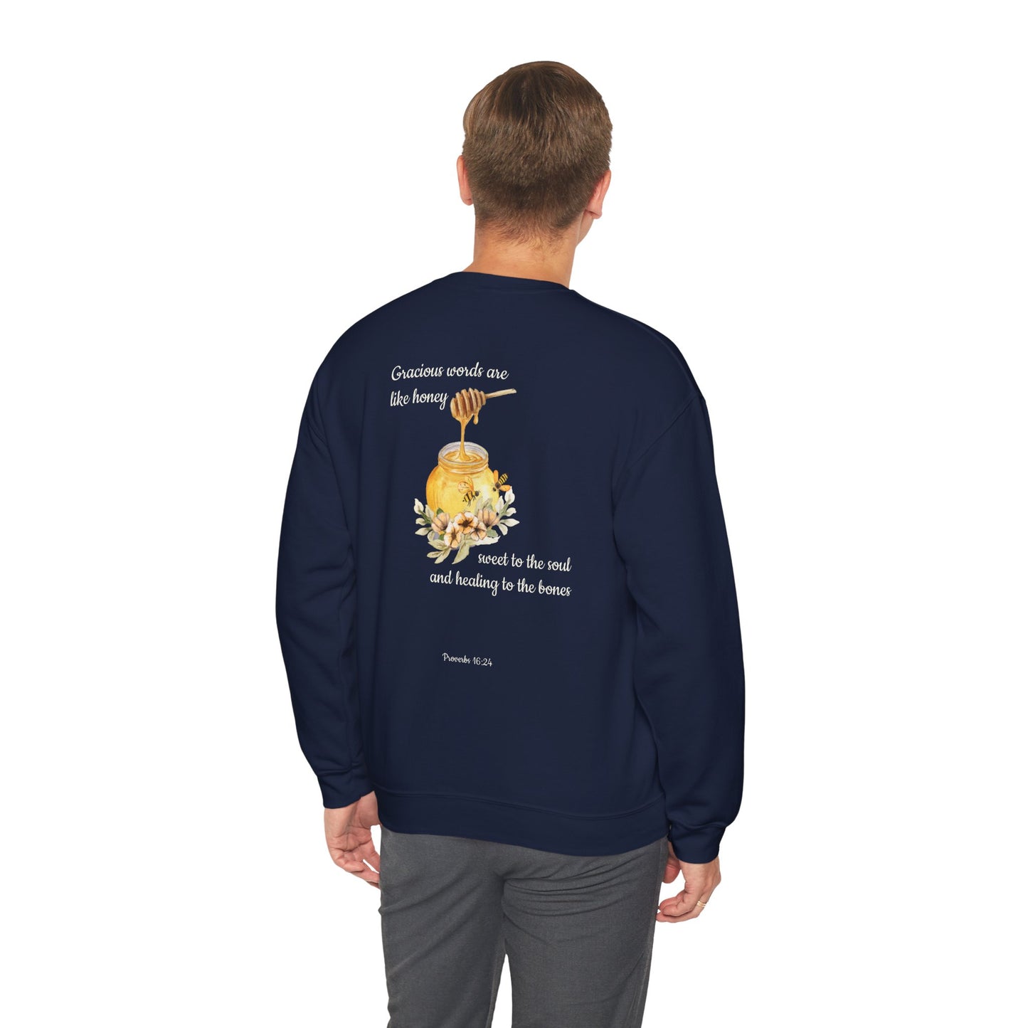 Proverbs 16:24 Crewneck Sweatshirt | Inspirational Scripture