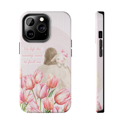 Tough Phone Case | He Left The Ninety-Nine For Me