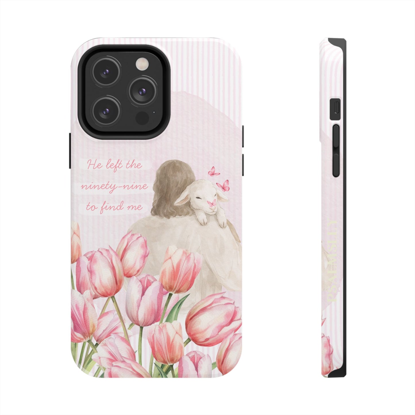 Tough Phone Case | He Left The Ninety-Nine For Me