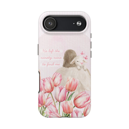 Tough Phone Case | He Left The Ninety-Nine For Me