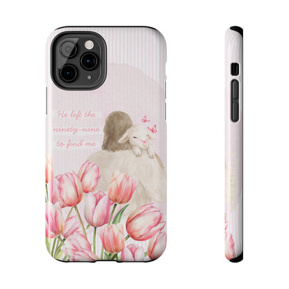 Tough Phone Case | He Left The Ninety-Nine For Me